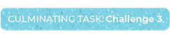 Culminating Task: Challenge 3