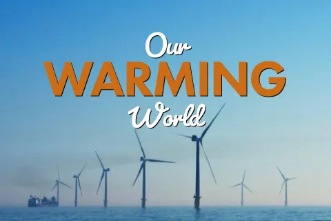 Our Warming World